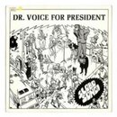 Dr. Voice for president